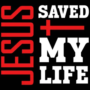 JESUS SAVED MY LIFE DTF Transfer for T-Shirts High-Quality Christian Graphic Design for Custom Tees with Bold Red and White Text