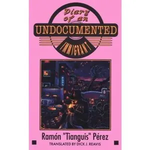 USED Book - Diary of an Undocumented Immigrant by Perez, Ramon T. (Paperback) - english