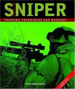 USED-Sniper, 2nd Edition: Training, Techniques and Weapons by Peter Brookesmith (Hardcover)