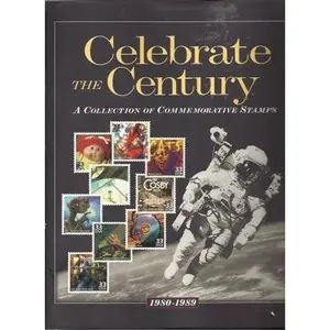 USED-Celebrate the Century: A Collection of Commemorative Stamps 1980-1989, Volume 9 by US Post Office (Hardcover)