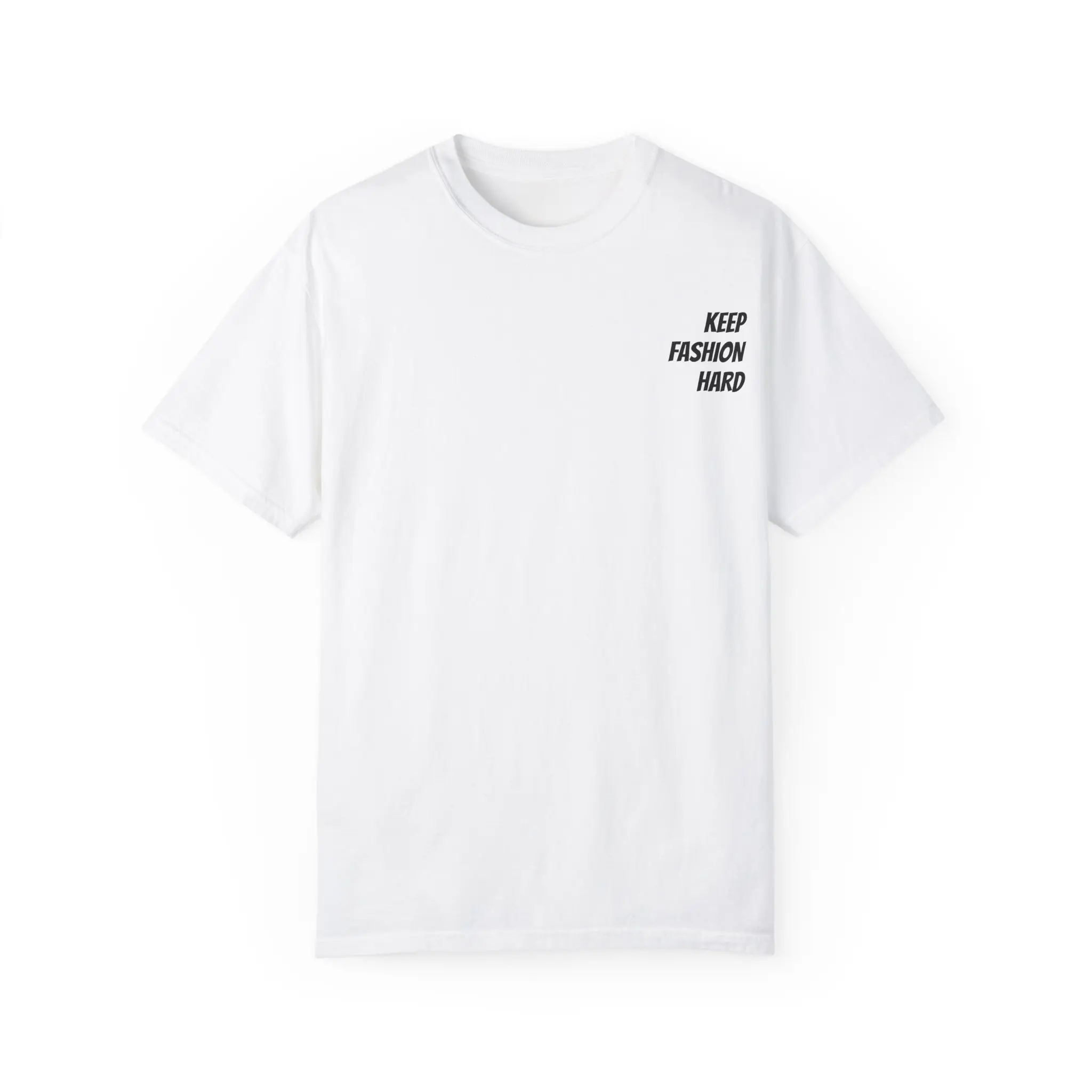 Keep Fashion Hard Unisex T-Shirt, Trendy Graphic Tee, Casual Wear, Street Style Apparel, Gift for Fashion Lovers ash  trevino  merch