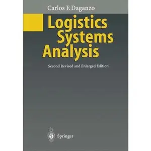 USED-Logistics Systems Analysis by Carlos F. Daganzo (Hardcover)
