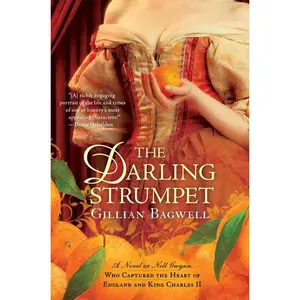 USED-The Darling Strumpet: A Novel of Nell Gwynn, Who Captured the Heart of England and King Charles II by Bagwell, Gillian (Paperback)