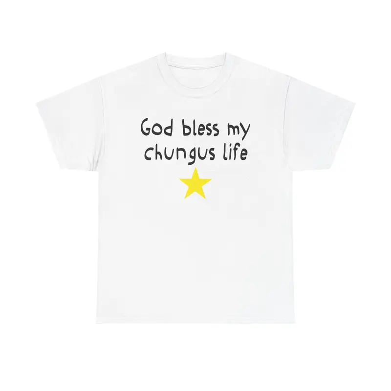 God Bless My Chungus Life Tshirt, 100% Cotton Funny Meme Shirt