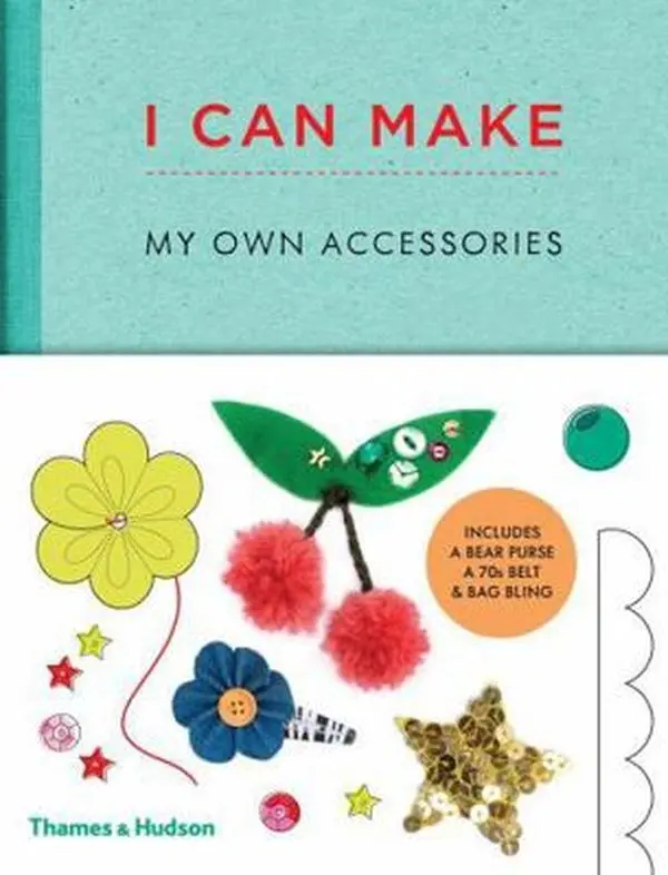 USED-I Can Make My Own Accessories: Easy-To-Follow Patterns to Make and Customize Fashion Accessories by Scott-Smith, Louise (Hardcover)