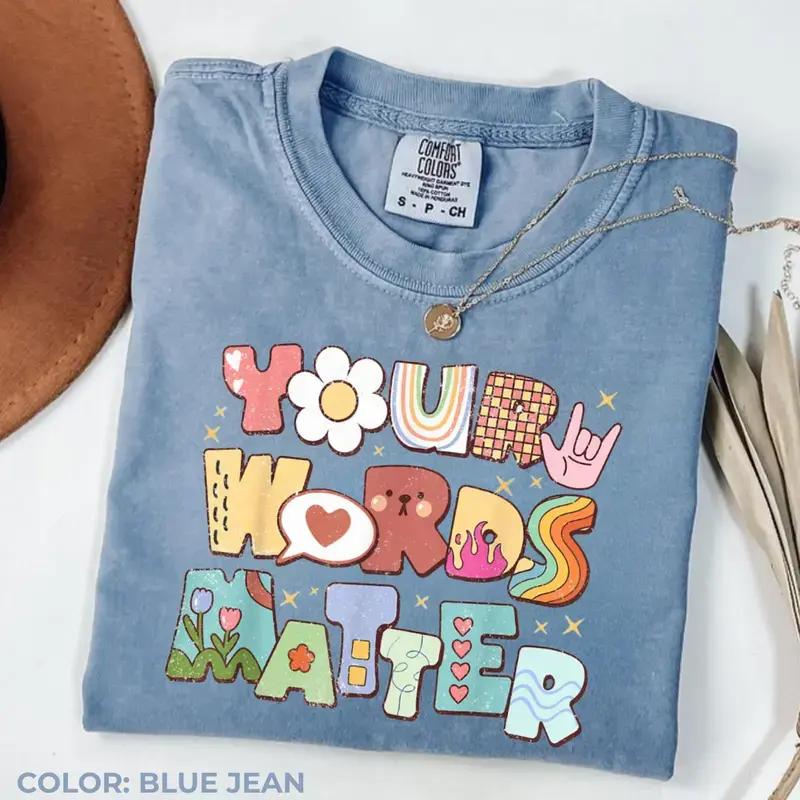 Comfort Colors Your Words Matter T-Shirt – Speech Therapy Shirt, Speech Pathologist Tee, SLP Appreciation Shirt, Speech Pathology Gift, SLP Graduation Top