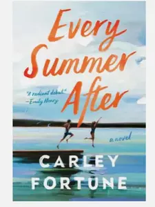 Every Summer After - Paperback By Fortune, Carley -GOOD Book.