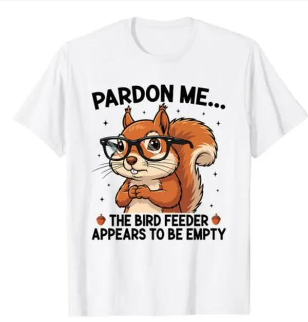 Pardon Me the Bird Squirrel T-Shirt