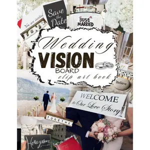 Wedding Vision Board Clip Art Book: Create Your Big Day with This Wedding Inspiration and Powerful Words Images & More Inspirational Pictures For Women & Men Paperback – March 20, 2024