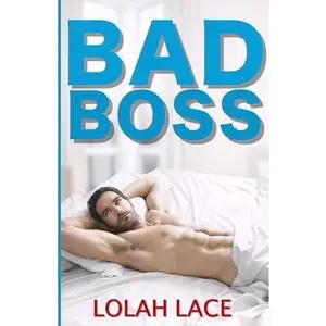 USED-Bad Boss: A BWWM Office Romance Novella by Lace, Lolah (Paperback)