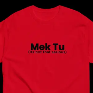 Mek tu (not serious) classic tee