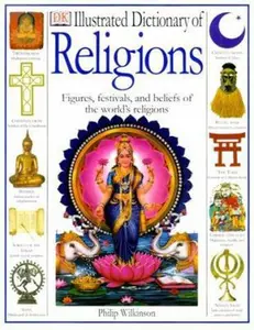 USED-Illustrated Dictionary of Religions by Philip Wilkinson (Hardcover)