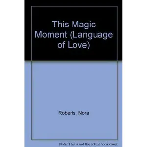 USED Book - This Magic Moment (Language of Love) by Nora Roberts (Unknown) - english