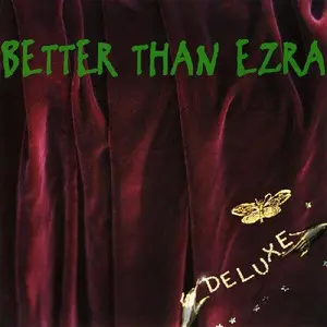 Better Than Ezra - Deluxe [Emerald Green Vinyl] NEW Vinyl Record 848064019800
