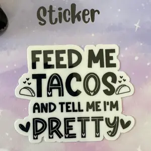 Feed me tacos sticker
