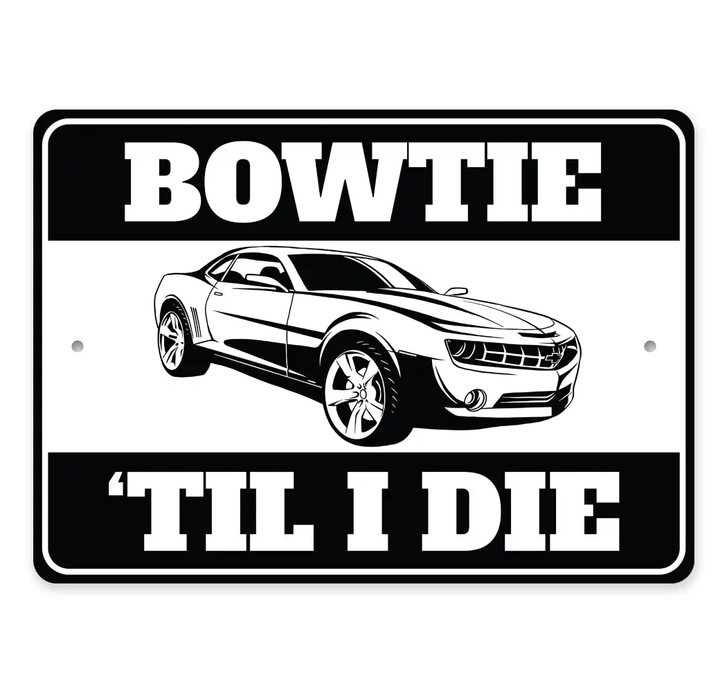 Chevy Camaro Bowtie Til I Die Sign