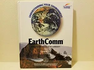USED-EarthComm: Earth System Science in the Community (Understanding Your Environment, From It's About Time) by Earth Comm (Hardcover)