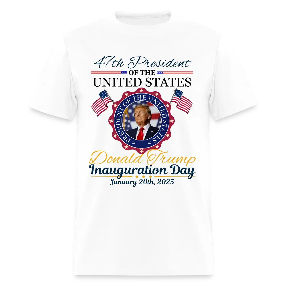 47th US President Inauguration White T Shirt