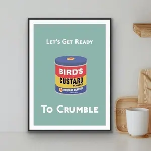 Let's Get Ready To Crumble Wall Art |Kitchen Wall Art | Kitchen Print | Kitchen Signs | Kitchen Quote Print | Custard Print, No Frame