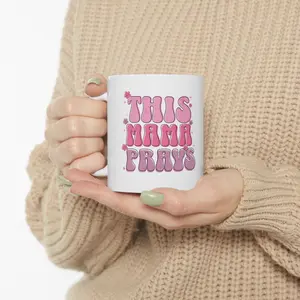 This Mama Prays Ceramic Mug | Coffee Cup for Moms, Gifts for Mother's Day