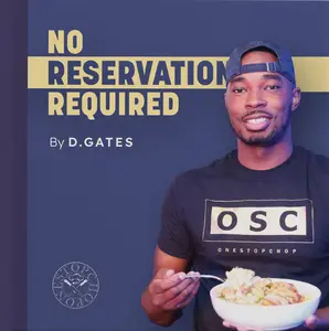 No Reservation Required A Cookbook by Daven Gates - Hardcover