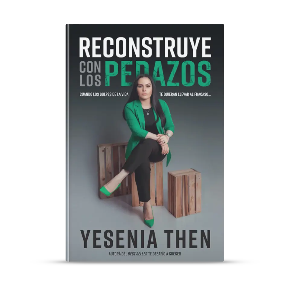 Yesenia Then - Reconstruye con Los Pedazos: A Story of Hope and Family