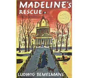 Madeline's Rescue by Ludwig Bemelmans