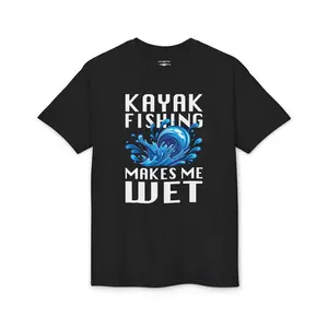 Kayak Fishing Makes Me Wet — Unisex DryBlend® T-Shirt