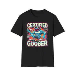 Certified Goober Unisex T-Shirt, Silly Goose Funny Tee, Softstyle Shirt, Humorous Graphic Top, Casual Tee for Men and Women