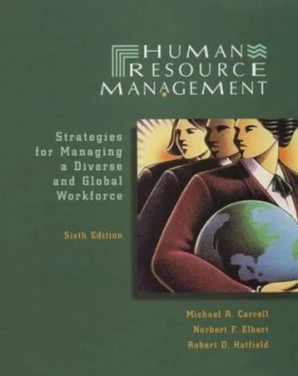 USED-Human Resource Management: Strategies for Managing a Diverse and Global Workforce (Dryden Press Series in Management) by Michael R. Carrell (Hardcover)