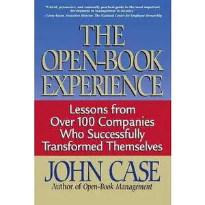 USED-The Open-Book Experience: Lessons from Over 100 Companies Who Successfully Transformed Themselves by Case, John F. (Paperback)
