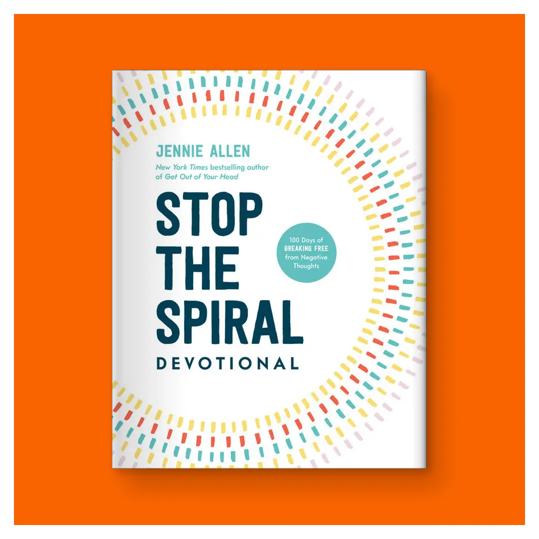 Stop the Spiral Devotional: 100 Days of Breaking Free from Negative Thoughts by Jennie Allen (Hardcover)