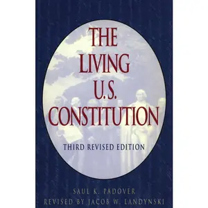 USED-The Living U.S. Constitution: Third Revised Edition by Padover, Saul K. (Paperback)