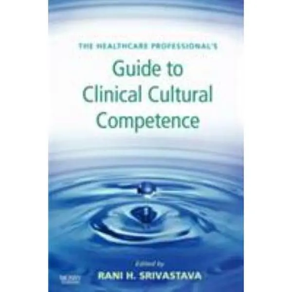 USED Book - The Healthcare Professional's Guide to Clinical Cultural Competence by Srivastava, Rani Hajela (Paperback) - english