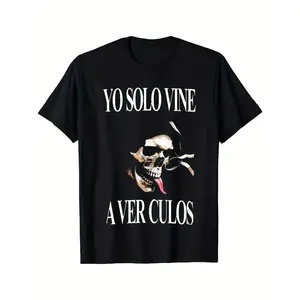 's Spanish Pirate Skull & Crossbones T-Shirt - Funny Spanish Saying "YO SOLO VINE A VER CULOS" (I Only Came to See the Bullets) - Black Crew Neck Casual & Party Outfit, Latin Culture Humor, Machine Washable Graphic Tee