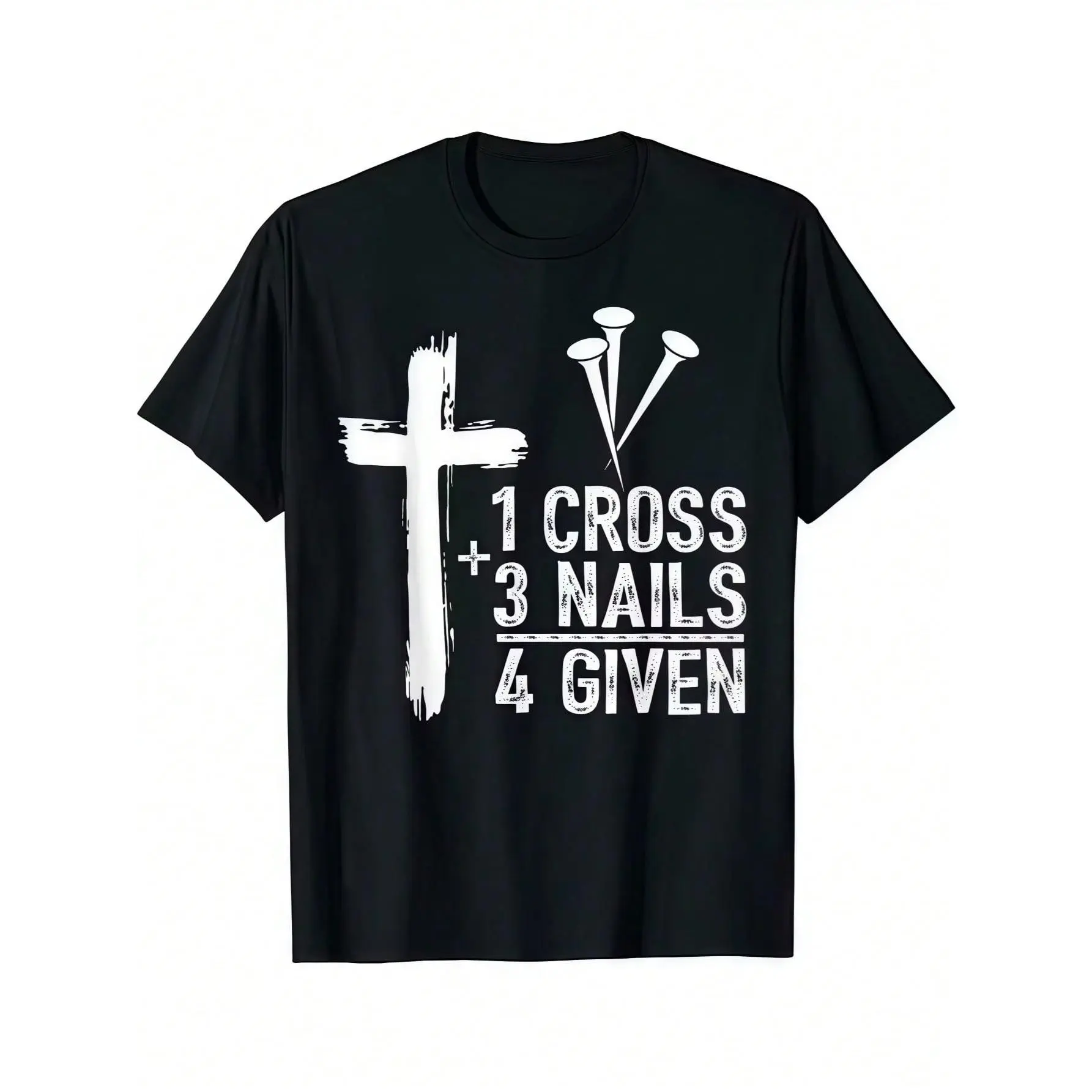 1 Cross 3 Nails Forgiven Jesus Christian Easter Gift Easter God T-Shirt graphic tees men crop tops summer outfits for men summer tops T-Shirt