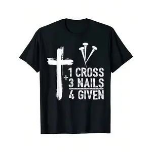 1 Cross 3 Nails Forgiven Jesus Christian Easter Gift Easter God T-Shirt graphic tees men crop tops summer outfits for men summer tops T-Shirt