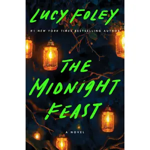 The Midnight Feast: A Novel by Lucy Foley [Book]