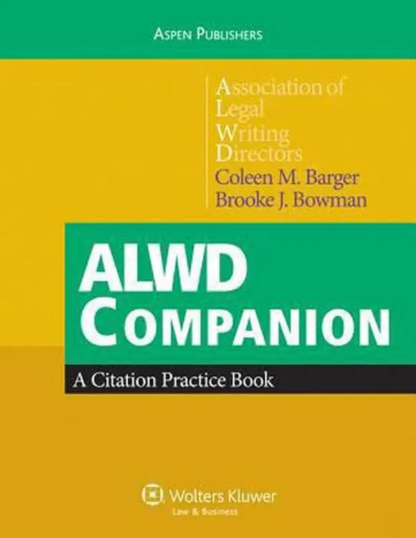 USED-ALWD Companion: A Citation Practice Book by Association of Legal Writing Directors (Paperback)