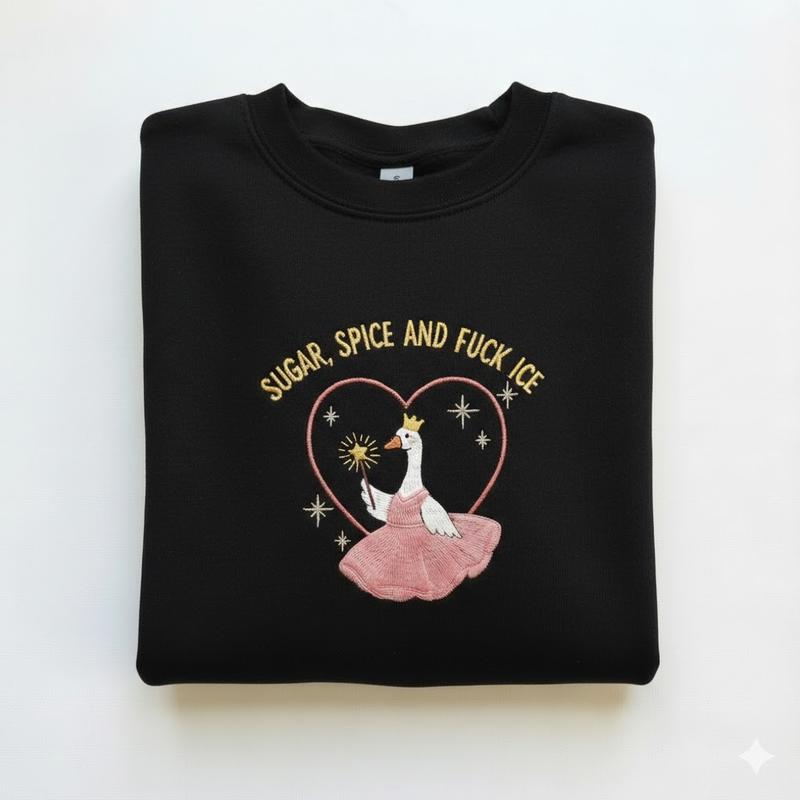 Embroidered Sugar Spice and F*ck ICE Sweatshirt, Anti ICE Protest Shirt, Pro Immigration Liberal Apparel