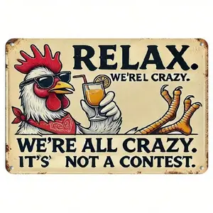 8*12 in (20*30 cm) 2D Flat Metal Sign – "Relax" Chicken Humorous Wall Art, Rustic Farm Theme for Kitchen, Home Bar, Entertainment Area