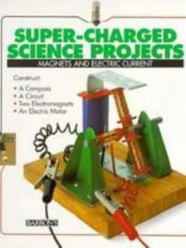 Used Hardcover Book - Magnets and Electric Current (Super-Charged Science Projects) by Albert Rovira Sumalla, English, Science Experiment Kit, Hands-On, 1 lb, a Circuit, No Excessive Promotions, 1 Pounds