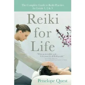 USED-Reiki for Life: The Complete Guide to Reiki Practice for Levels 1, 2 & 3 by Penelope Quest (Paperback)