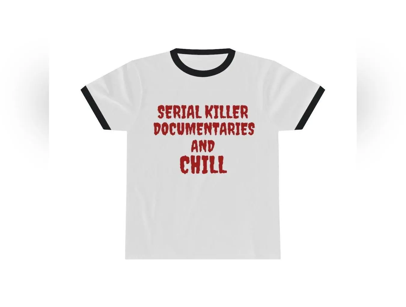 Serial Killer Documentaries And Chill 100% Cotton Ringer Tee Menswear Top