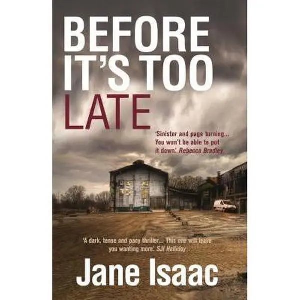 USED-DI Will Jackman 1: Before It's Too Late: Shocking. Page-Turning. Crime Thriller with DI Will Jackman (1) (The DI Will Jackman series) by Jane Isaac (Paperback)