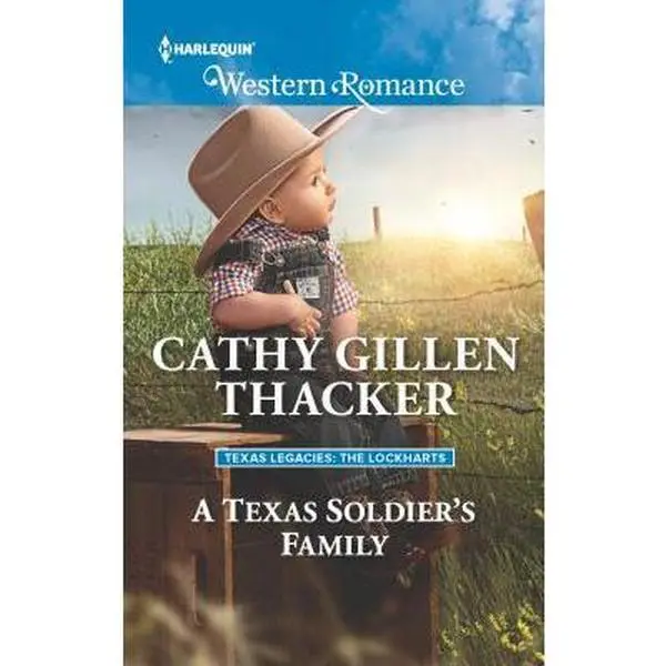 USED-A Texas Soldier's Family (Texas Legacies: The Lockharts, 1) by Cathy Gillen Thacker (Unknown)