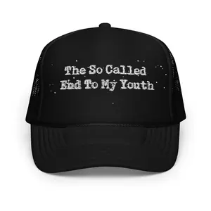 The So Called End... Trucker Hat