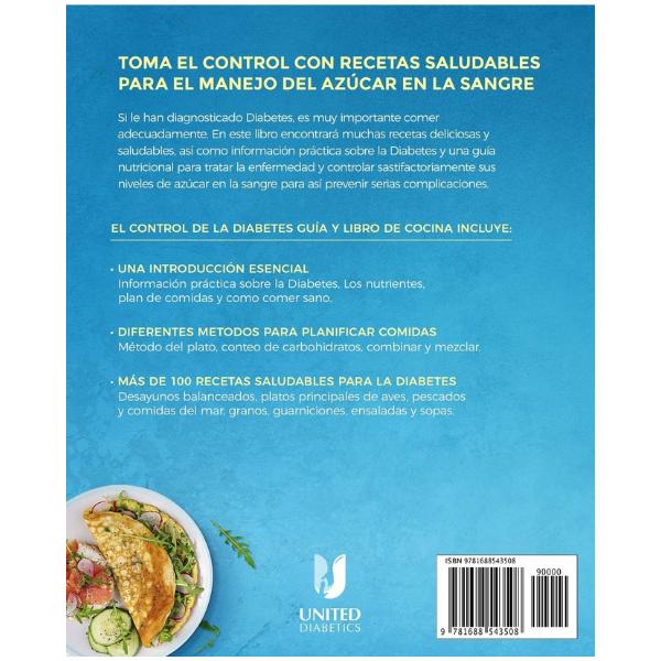 Diabetes Control Guide and Cookbook: Easy, Healthy, and Delicious Recipes for Diabetics (Spanish Edition)
