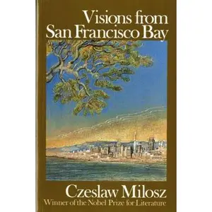 USED-Visions from San Francisco Bay by Milosz, Czeslaw (Paperback)