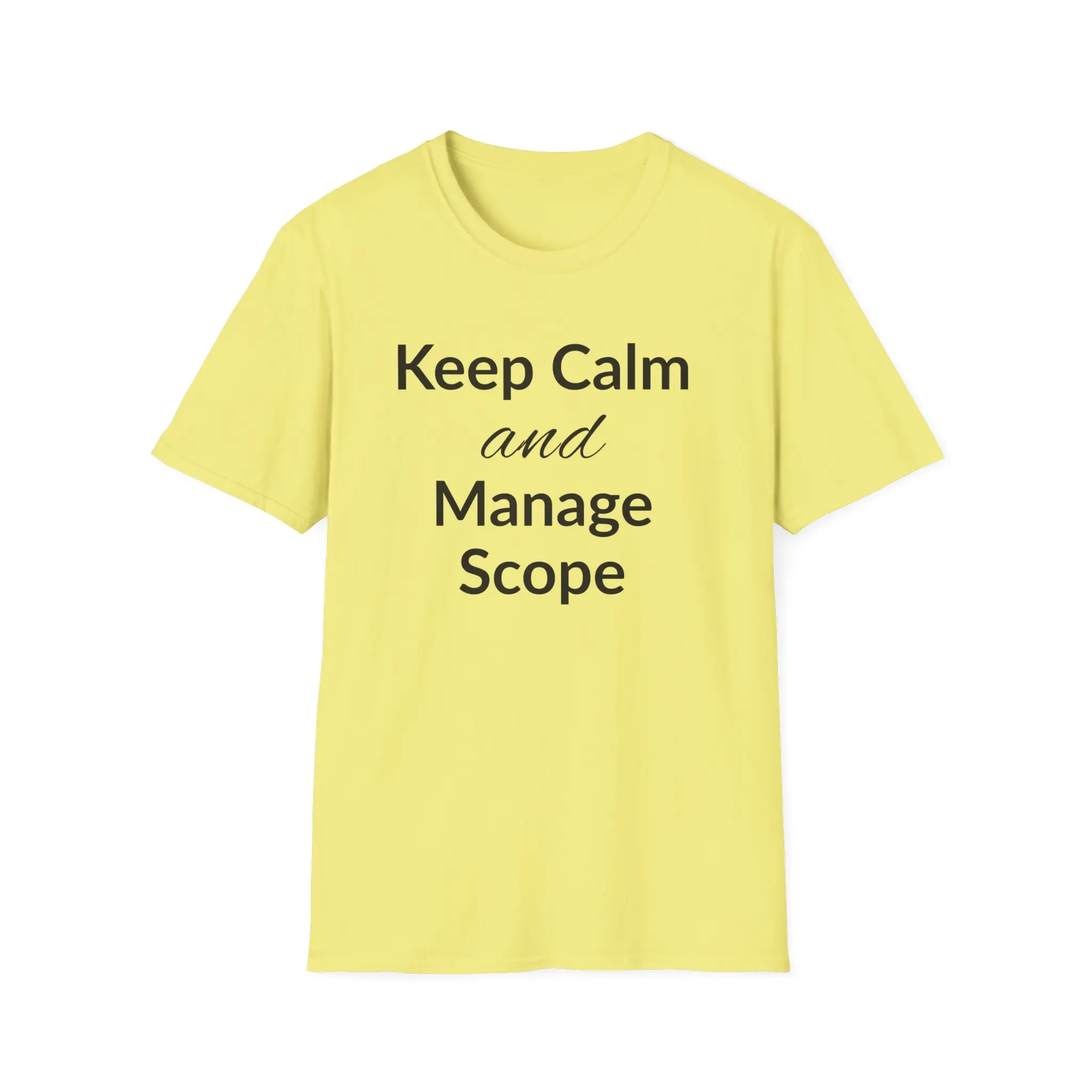 Quote Tee | Keep Calm and Manage Scope